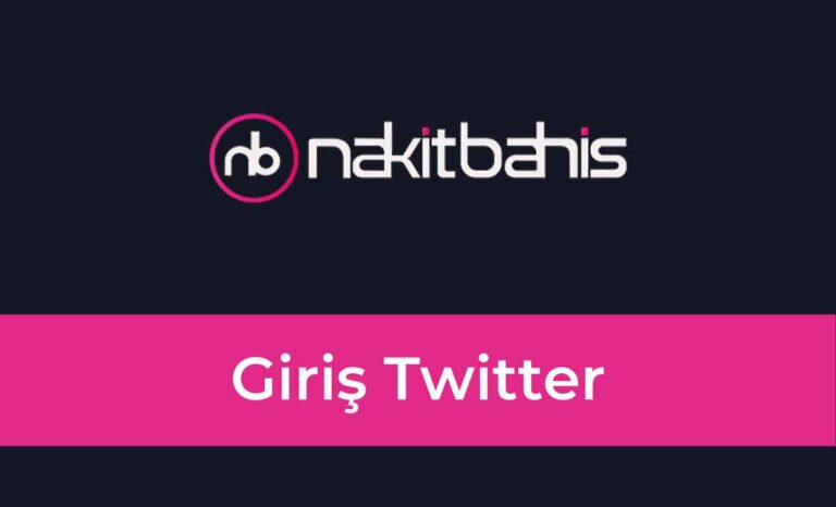 Nakitbahis Giriş Twiter Sorunları